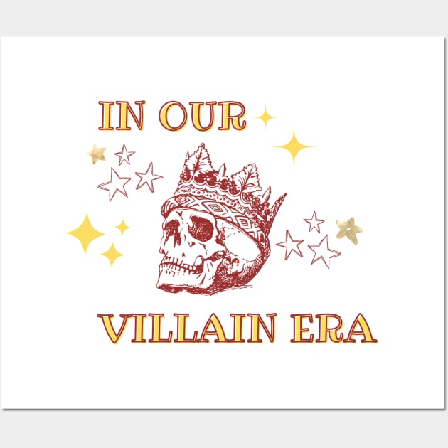 In our villain era Wall Art by Once Upon a Find Couture 